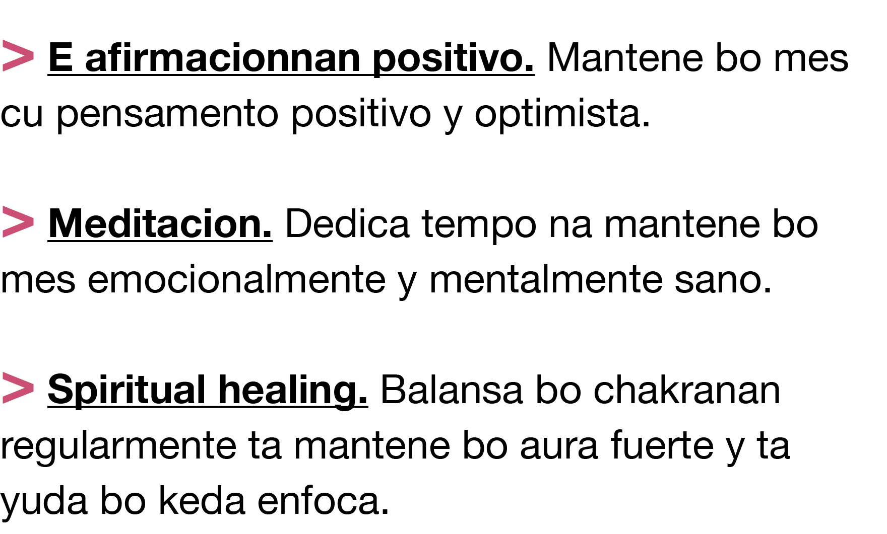   E afirmacionnan positivo  Mantene bo mes cu pensamento positivo y optimista     Meditacion  Dedica tempo na mantene   