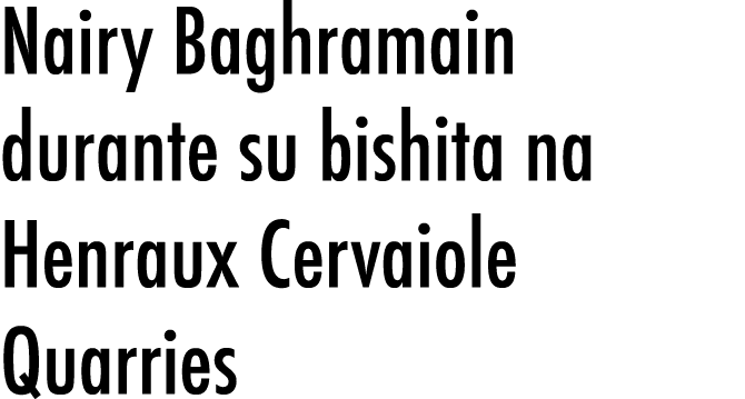 Nairy Baghramain durante su bishita na Henraux Cervaiole Quarries
