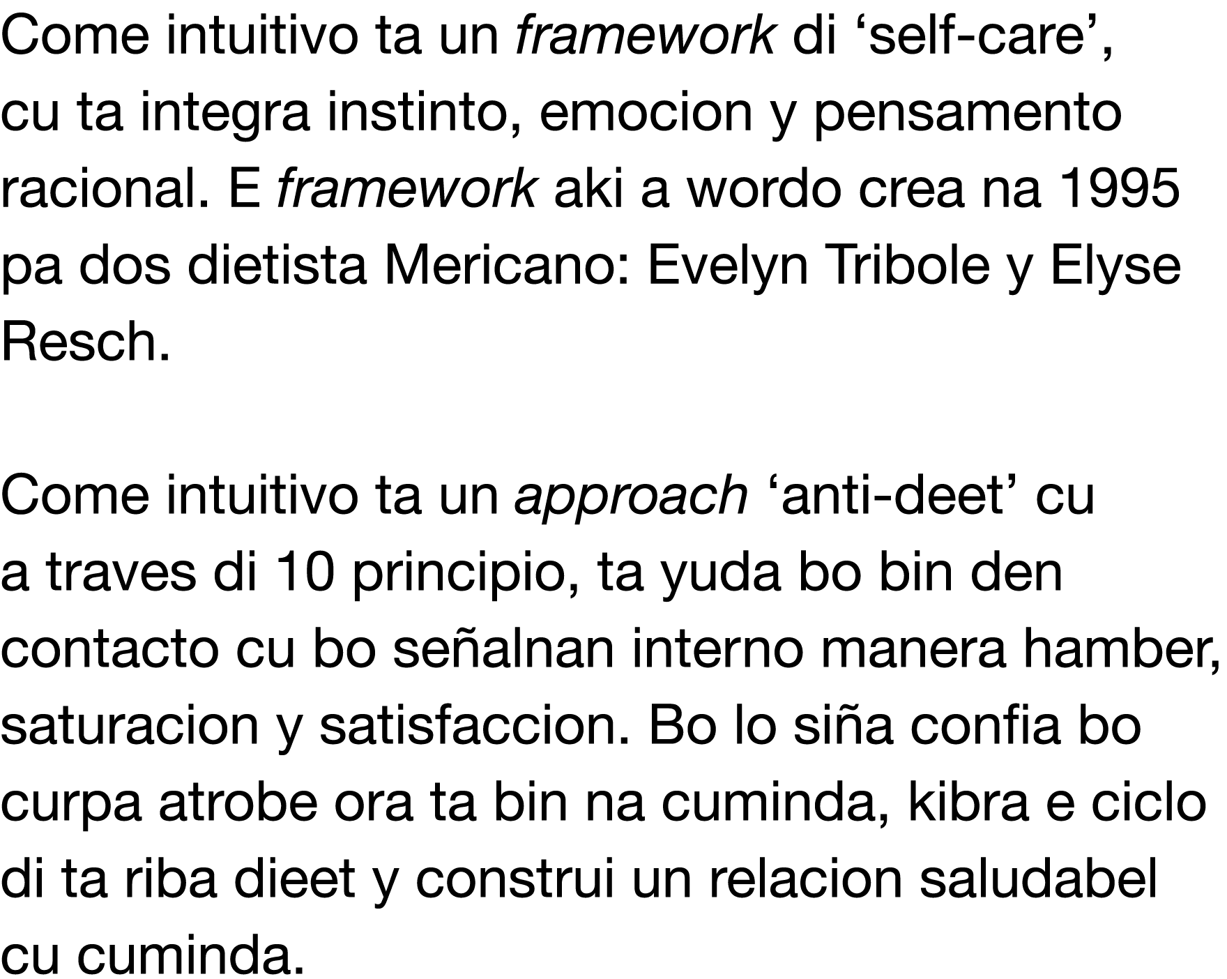 Come intuitivo ta un framework di  self-care , cu ta integra instinto, emocion y pensamento racional  E framework aki   