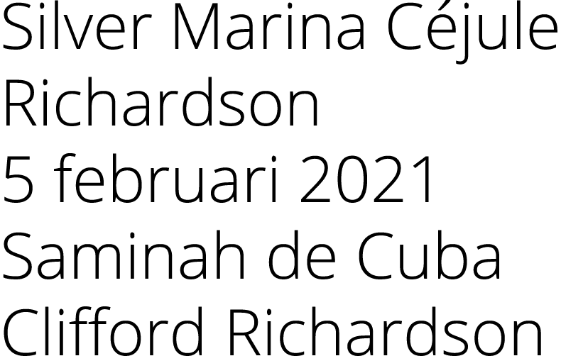 Silver Marina Céjule Richardson 5 februari 2021 Saminah de Cuba Clifford Richardson