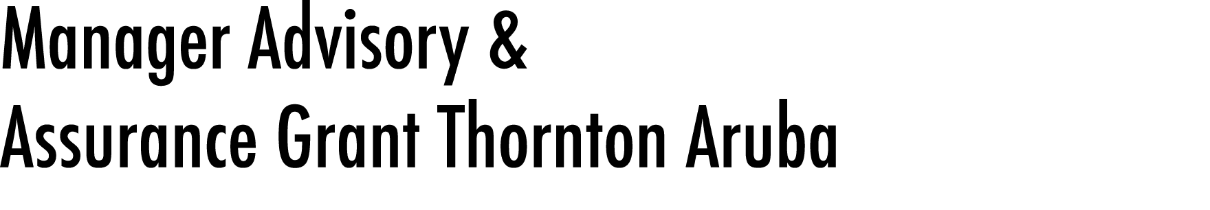 Manager Advisory & Assurance Grant Thornton Aruba 