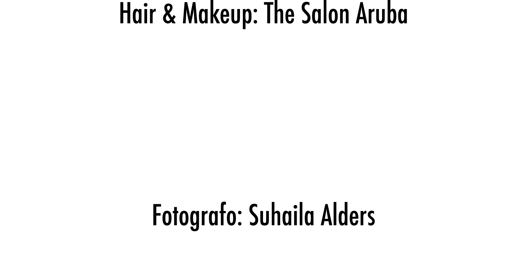 Hair & Makeup: The Salon Aruba   Fotografo: Suhaila Alders 
