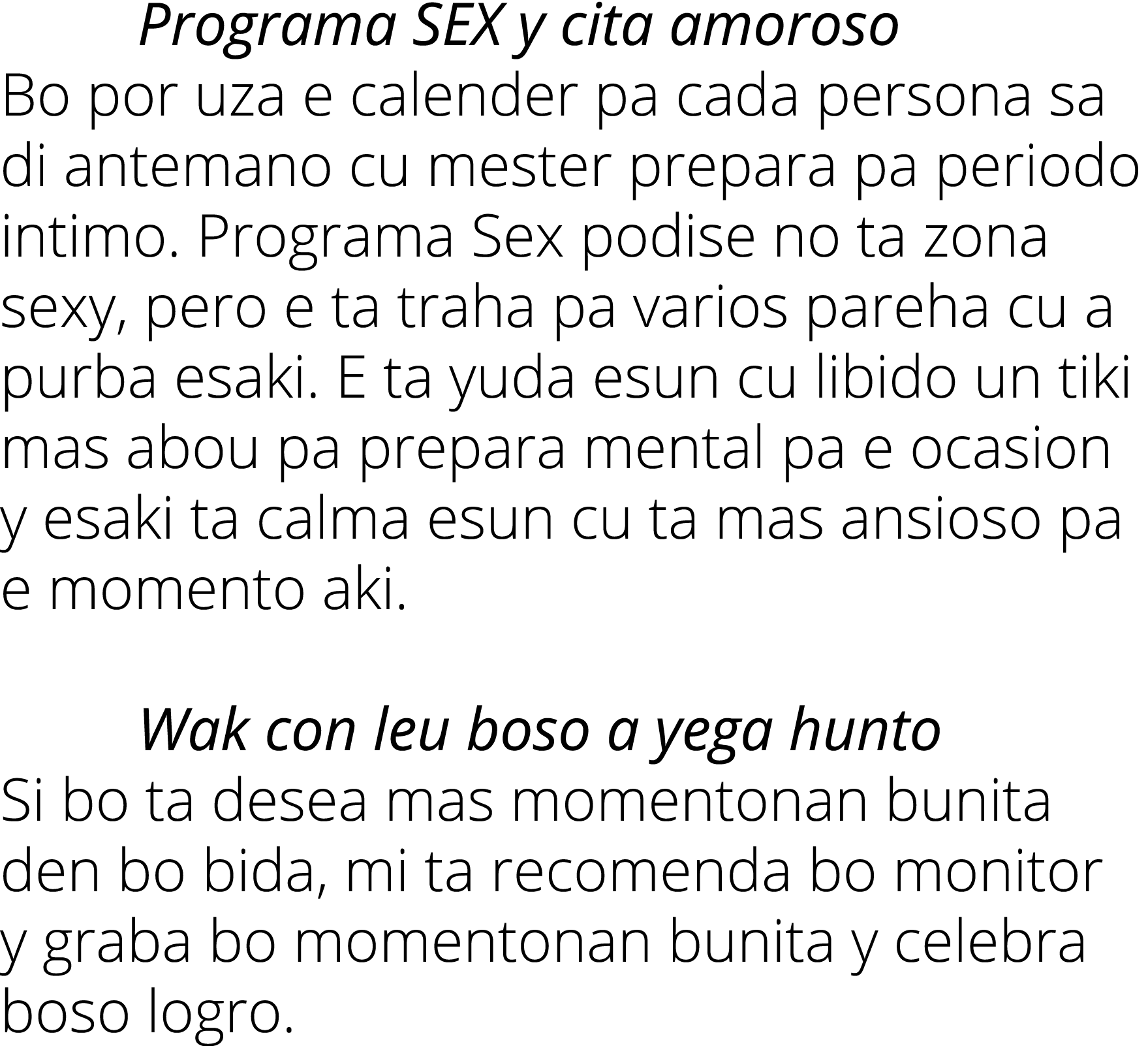  Programa SEX y cita amoroso Bo por uza e calender pa cada persona sa di antemano cu mester prepara pa periodo intimo...