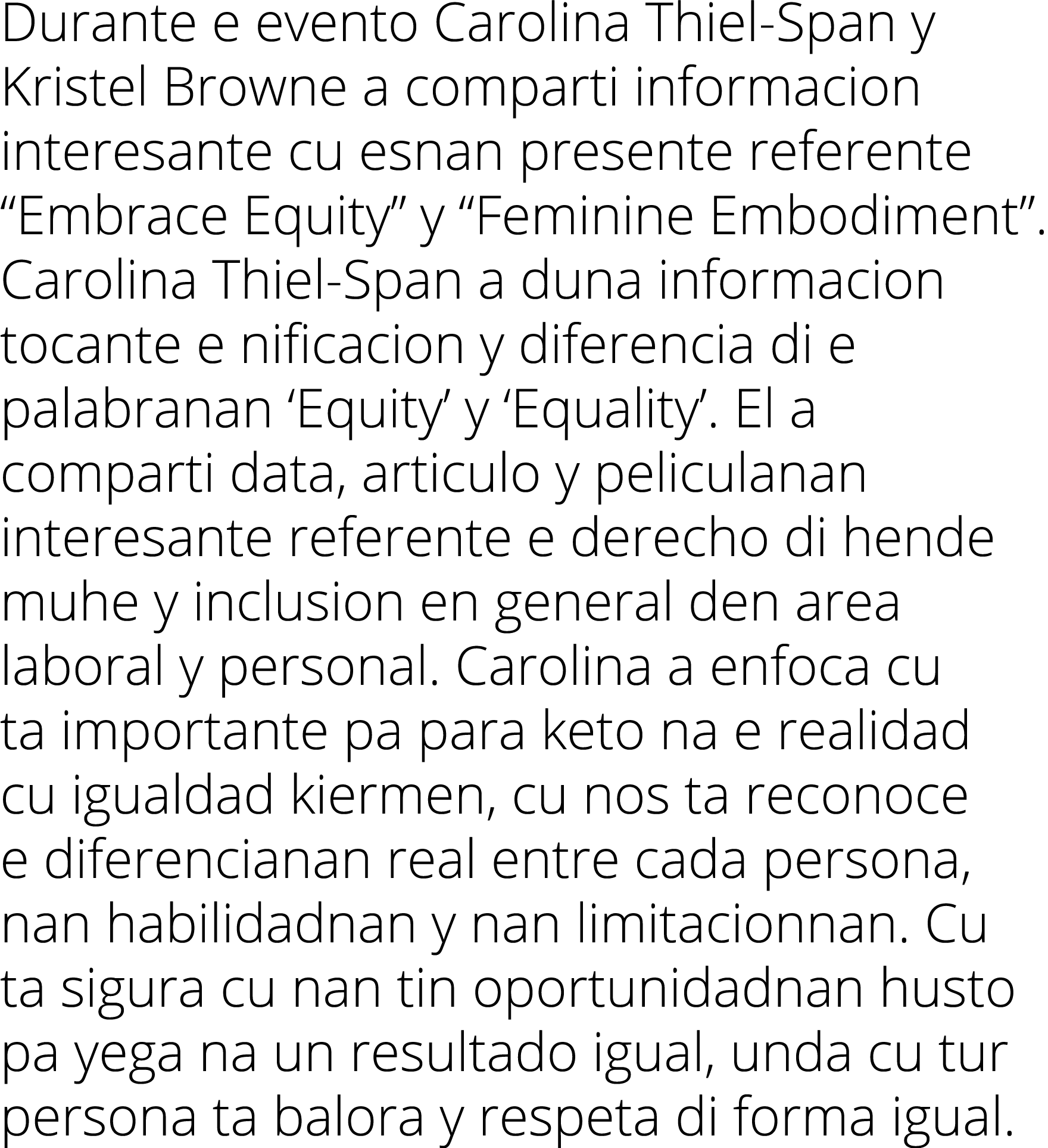 Durante e evento Carolina Thiel Span y Kristel Browne a comparti informacion interesante cu esnan presente referente ...