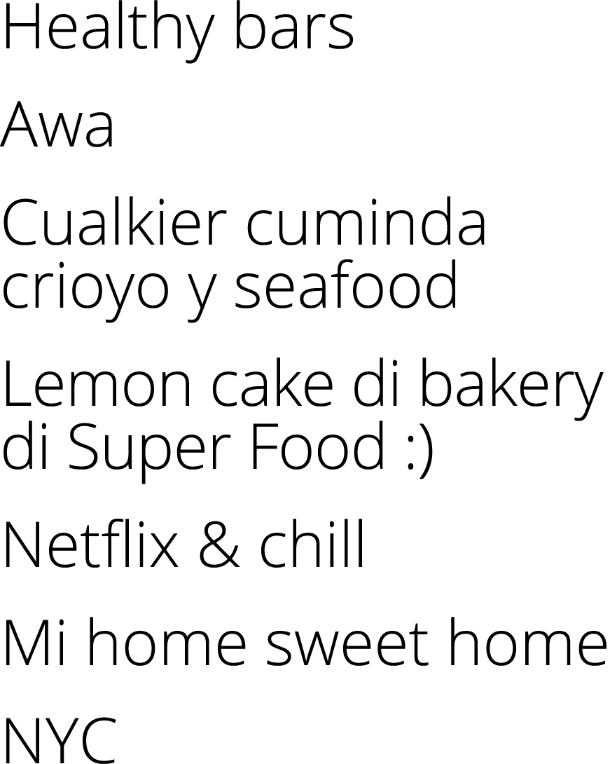 Healthy bars Awa Cualkier cuminda crioyo y seafood Lemon cake di bakery di Super Food :) Netflix & chill Mi home swee...