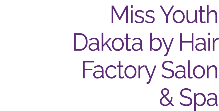 Miss Youth Dakota by Hair Factory Salon & Spa