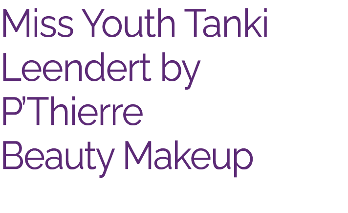Miss Youth Tanki Leendert by P’Thierre Beauty Makeup