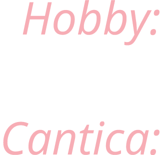 Hobby: Cantica: