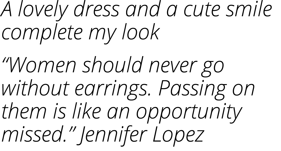 A lovely dress and a cute smile complete my look “Women should never go without earrings. Passing on them is like an ...