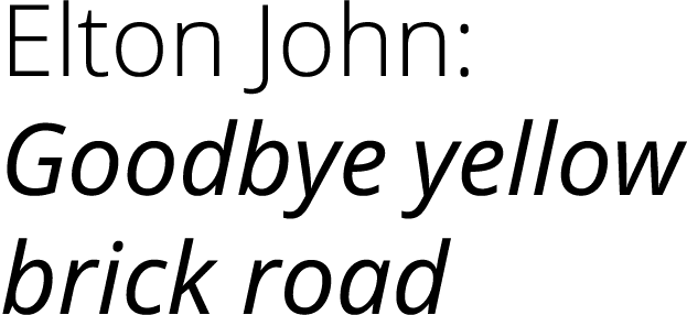 Elton John: Goodbye yellow brick road