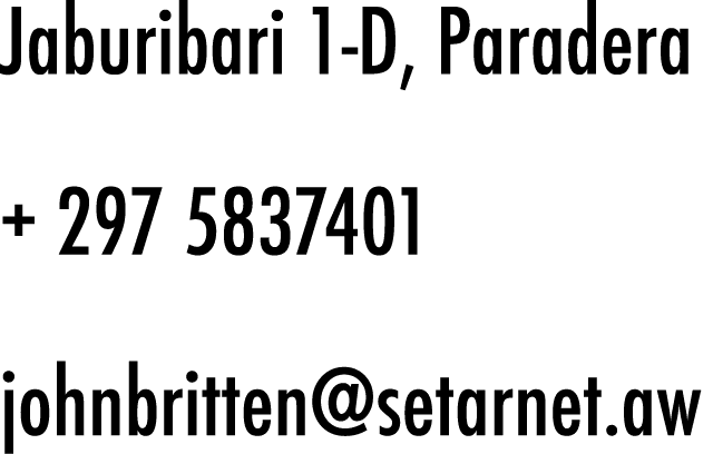 Jaburibari 1 D, Paradera + 297 5837401 johnbritten@setarnet.aw