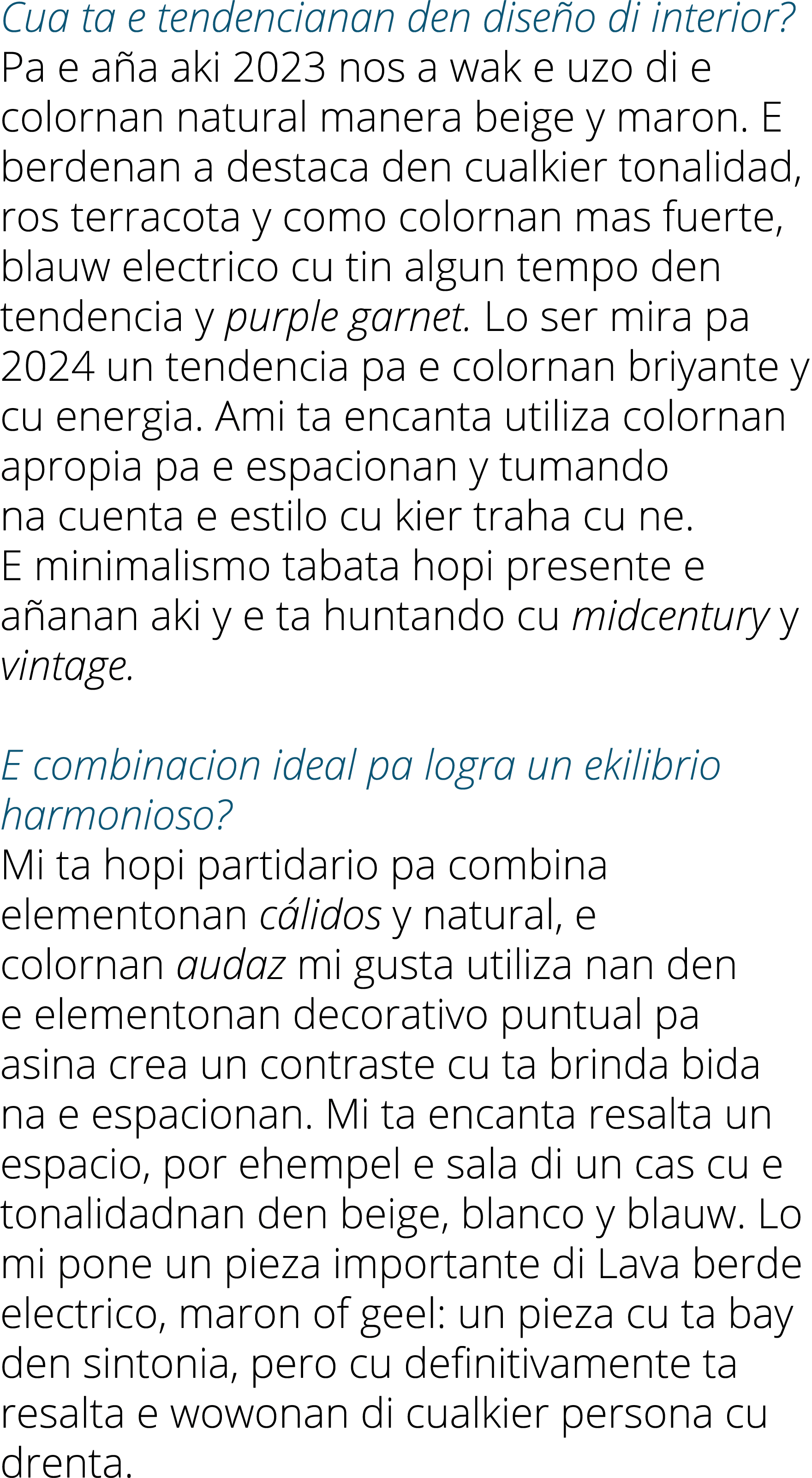 Cua ta e tendencianan den dise o di interior? Pa e a a aki 2023 nos a wak e uzo di e colornan natural manera beige y ...