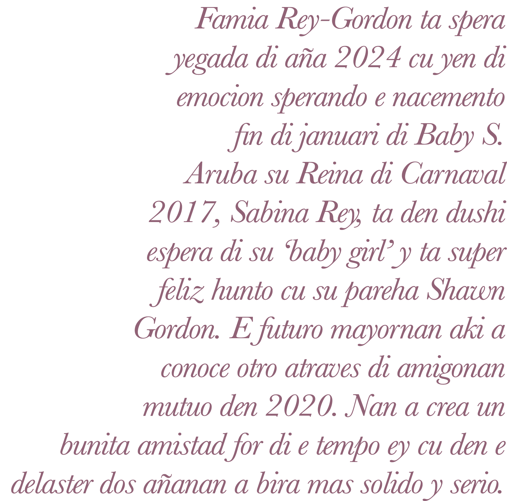 Famia Rey Gordon ta spera yegada di a a 2024 cu yen di emocion sperando e nacemento fin di januari di Baby S. Aruba s...