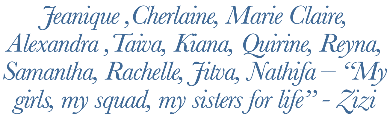Jeanique ,Cherlaine, Marie Claire, Alexandra ,Taiva, Kiana, Quirine, Reyna, Samantha, Rachelle, Jitva, Nathifa – “My ...