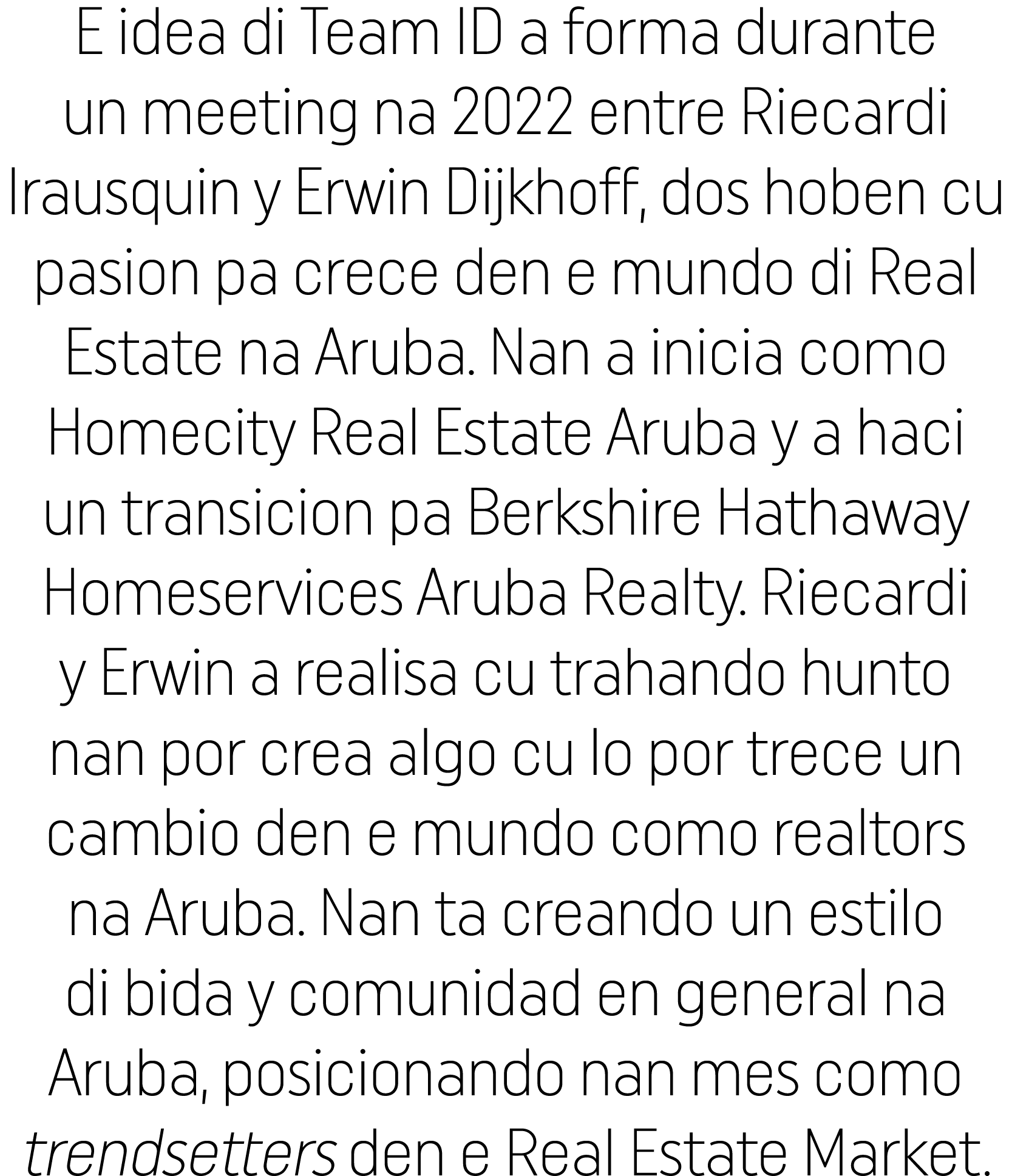 E idea di Team ID a forma durante un meeting na 2022 entre Riecardi Irausquin y Erwin Dijkhoff, dos hoben cu pasion p...