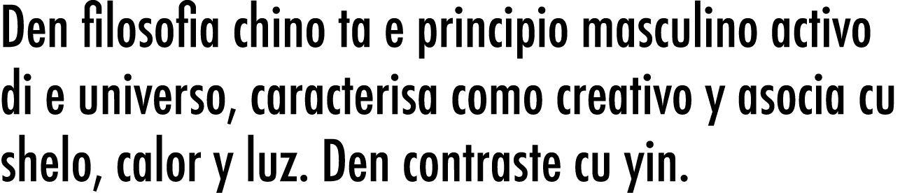 Den filosofia chino ta e principio masculino activo di e universo, caracterisa como creativo y asocia cu shelo, calor...