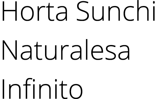 Horta Sunchi Naturalesa Infinito 