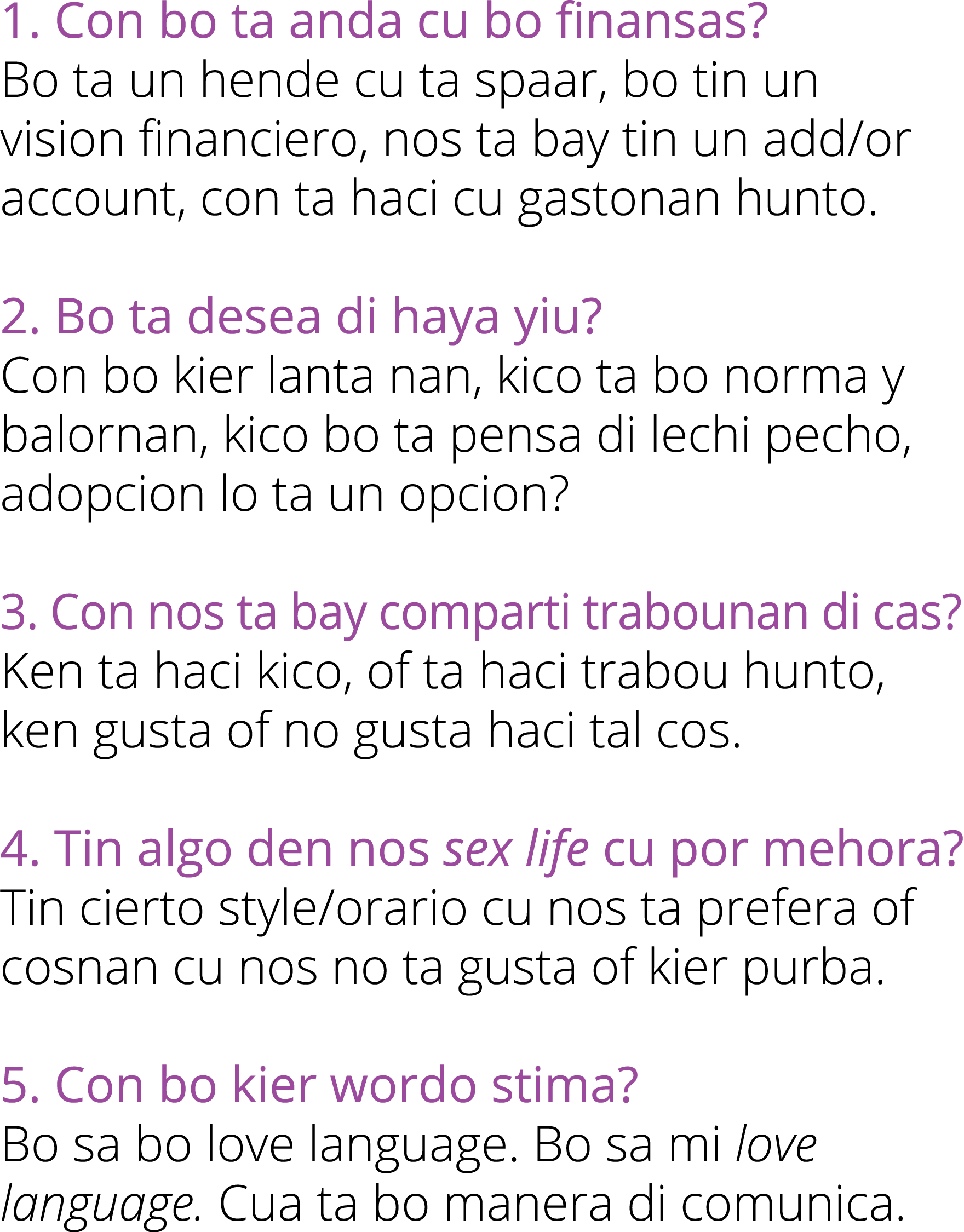 1. Con bo ta anda cu bo finansas? Bo ta un hende cu ta spaar, bo tin un vision financiero, nos ta bay tin un add/or a...