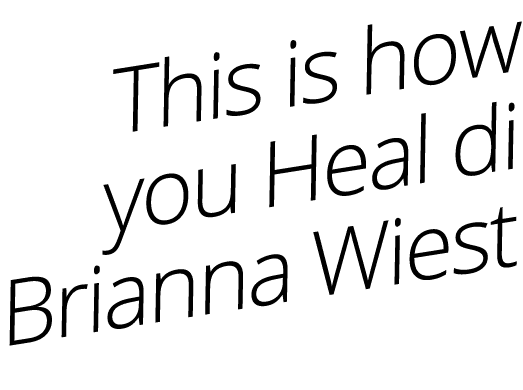 This is how you Heal di Brianna Wiest