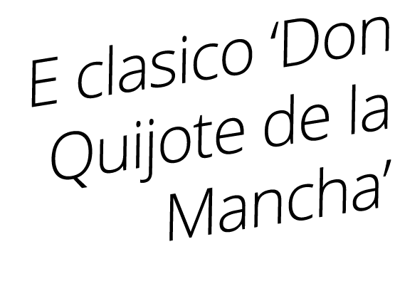E clasico ‘Don Quijote de la Mancha’ 
