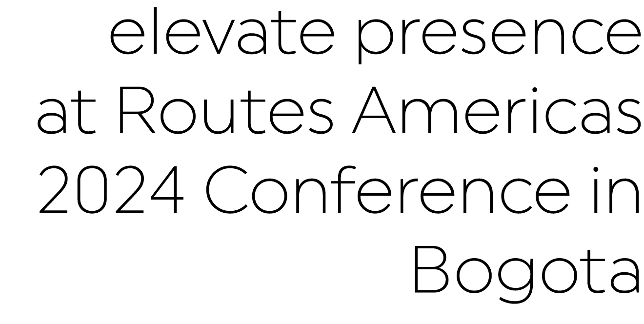 elevate presence at Routes Americas 2024 Conference in Bogota