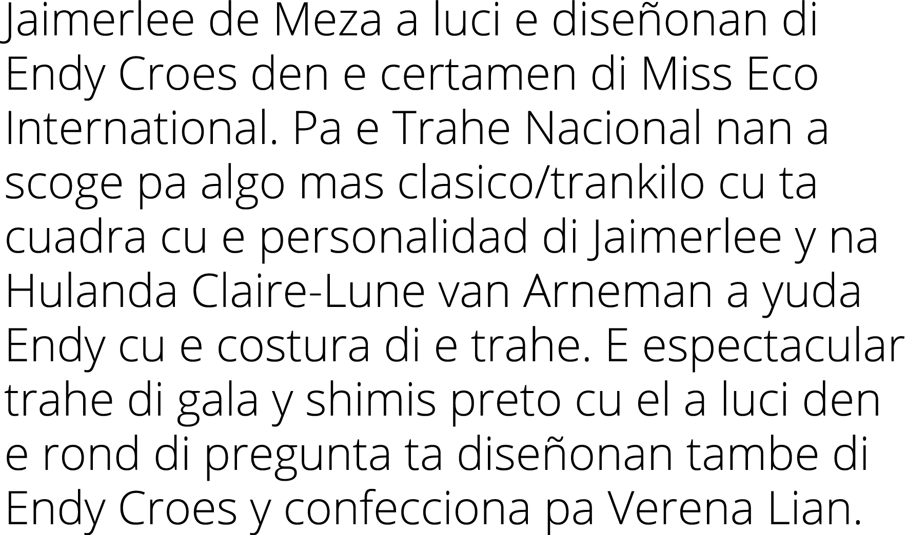 Jaimerlee de Meza a luci e diseñonan di Endy Croes den e certamen di Miss Eco International  Pa e Trahe Nacional nan    