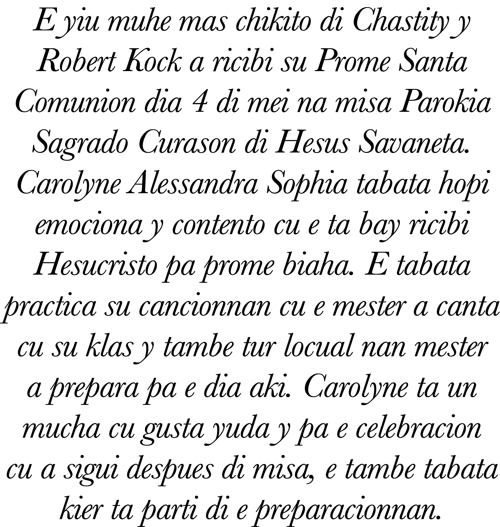 E yiu muhe mas chikito di Chastity y Robert Kock a ricibi su Prome Santa Comunion dia 4 di mei na misa Parokia Sagrad   