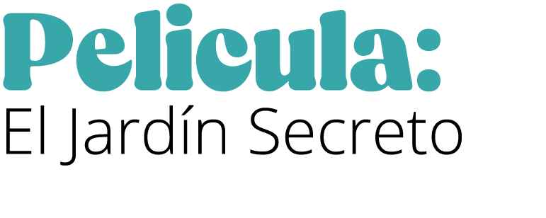 Pelicula: El Jardín Secreto