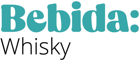 Bebida: Whisky