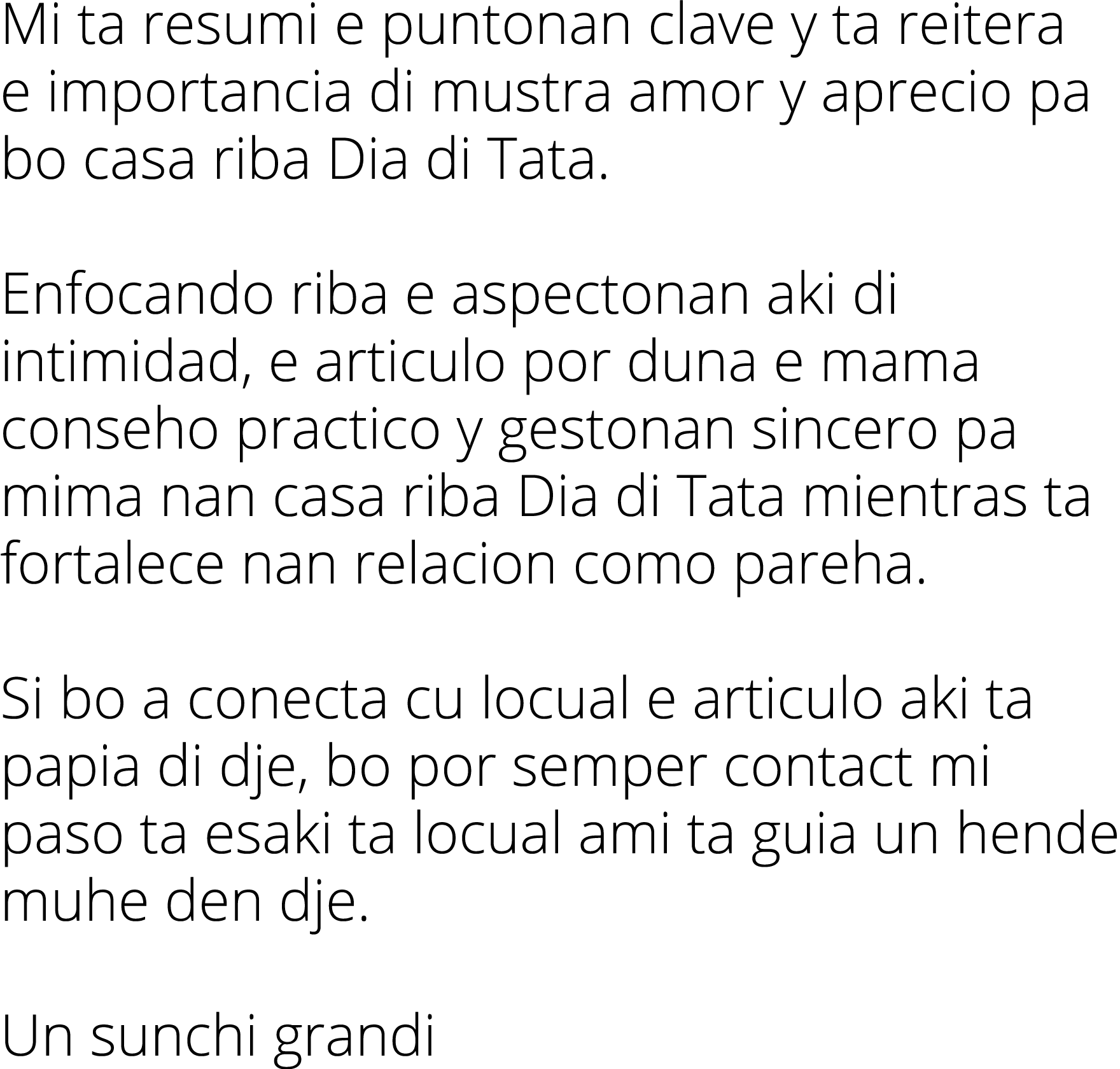 Mi ta resumi e puntonan clave y ta reitera e importancia di mustra amor y aprecio pa bo casa riba Dia di Tata  Enfoca   