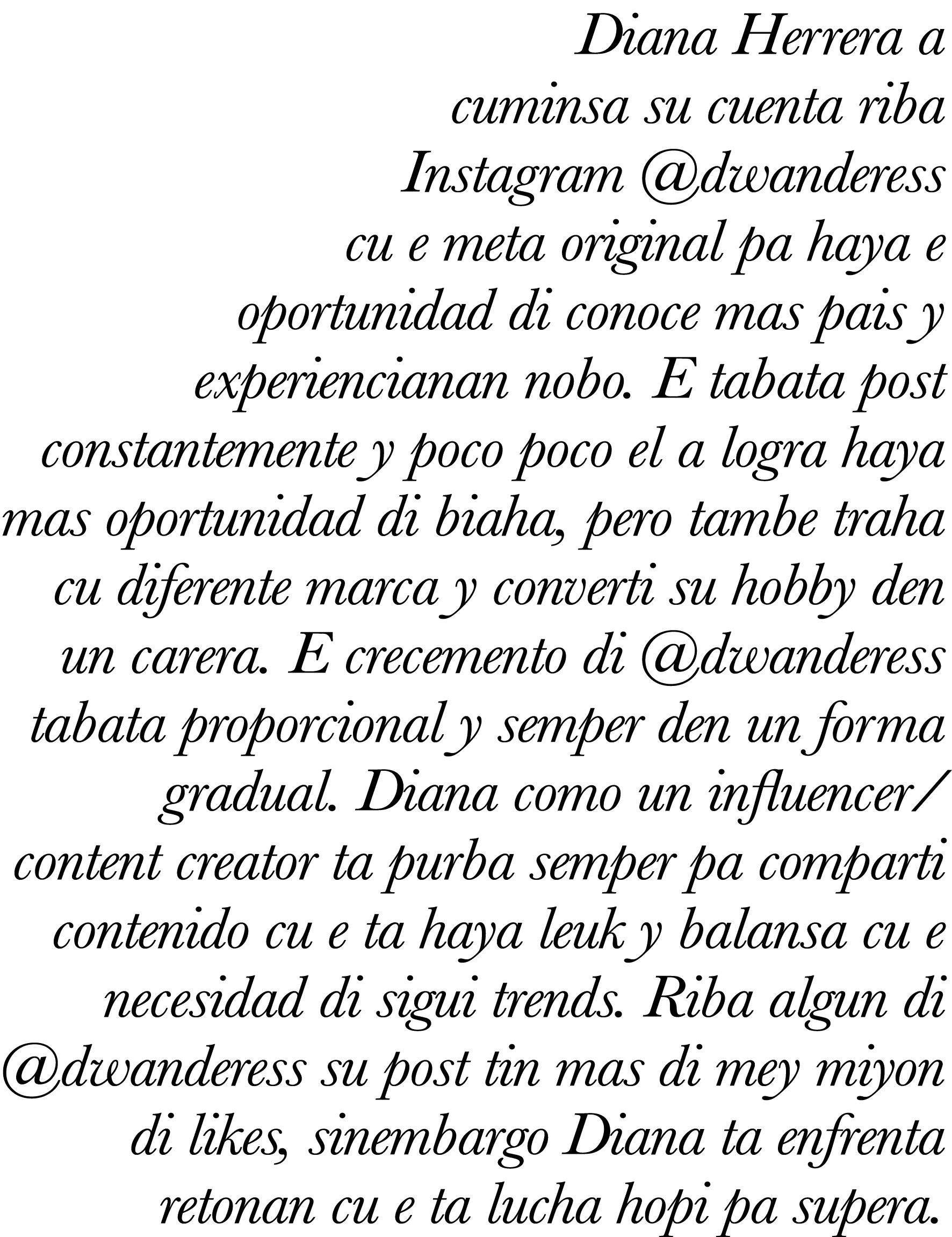 Diana Herrera a cuminsa su cuenta riba Instagram  dwanderess cu e meta original pa haya e oportunidad di conoce mas p   