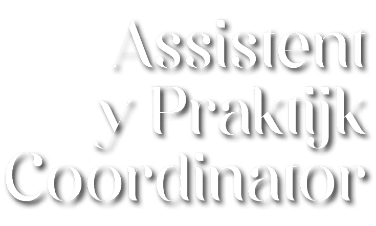 Assistent y Praktijk Coordinator