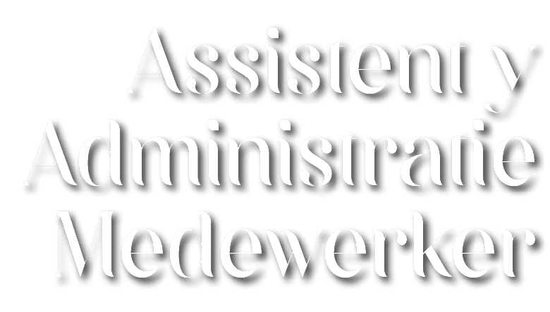 Assistent y Administratie Medewerker