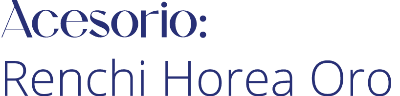 Acesorio: Renchi Horea Oro