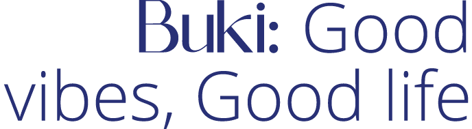 Buki: Good vibes, Good life