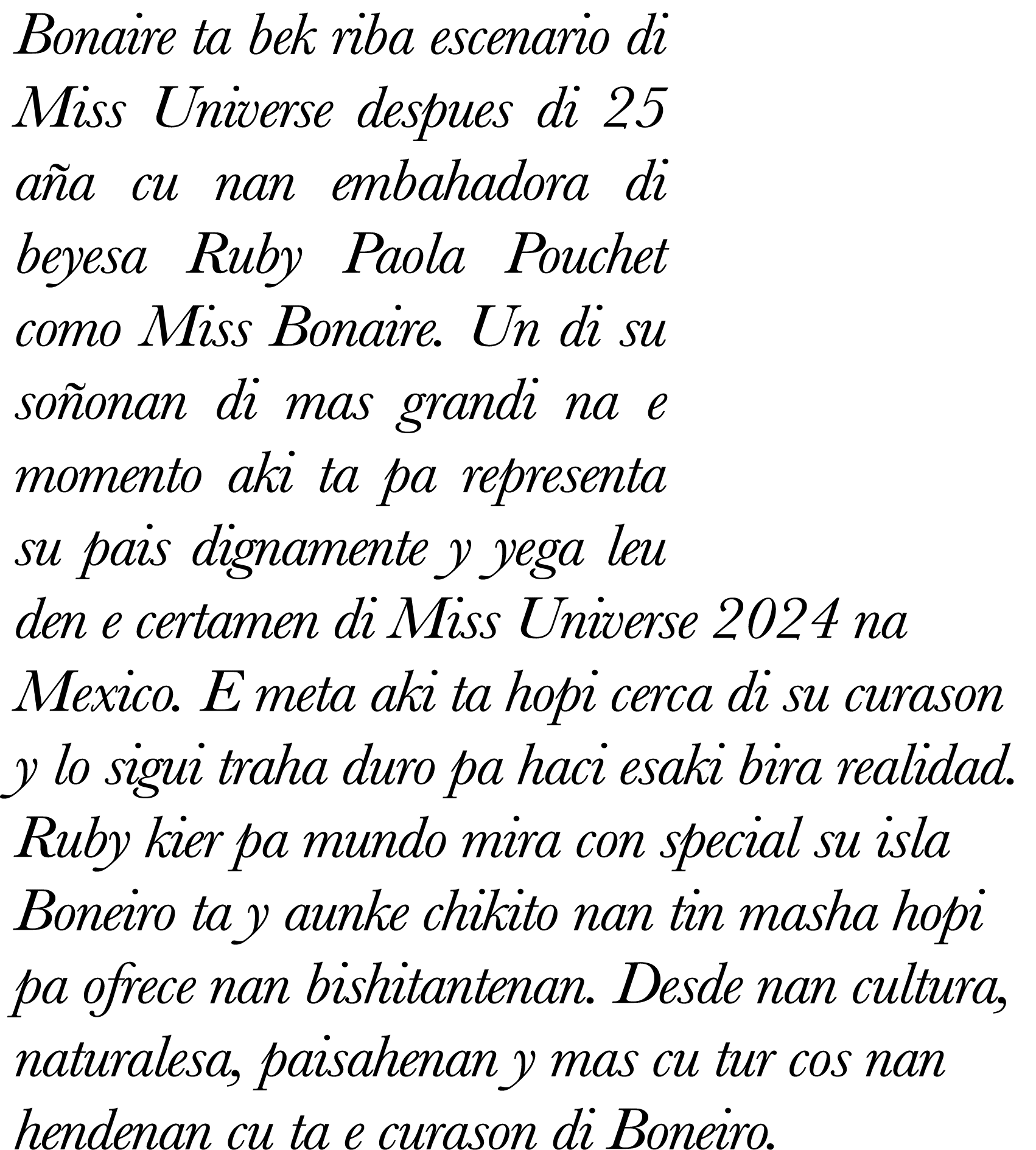 Bonaire ta bek riba escenario di Miss Universe despues di 25 aña cu nan embahadora di beyesa Ruby Paola Pouchet como    