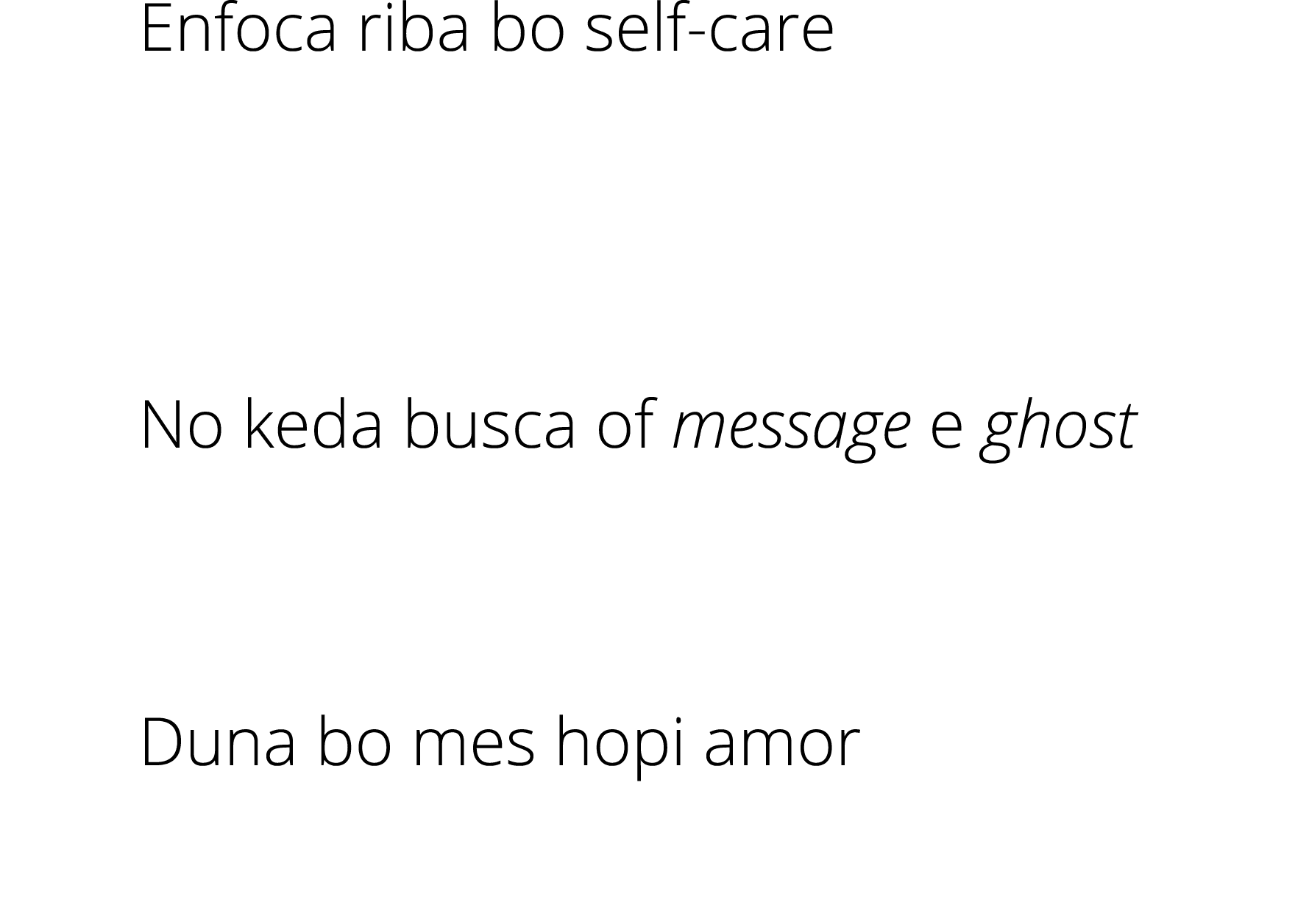 Enfoca riba bo self-care Desaroya un actitud positivo y optimista No keda busca of message e ghost Corda cu semper bo   