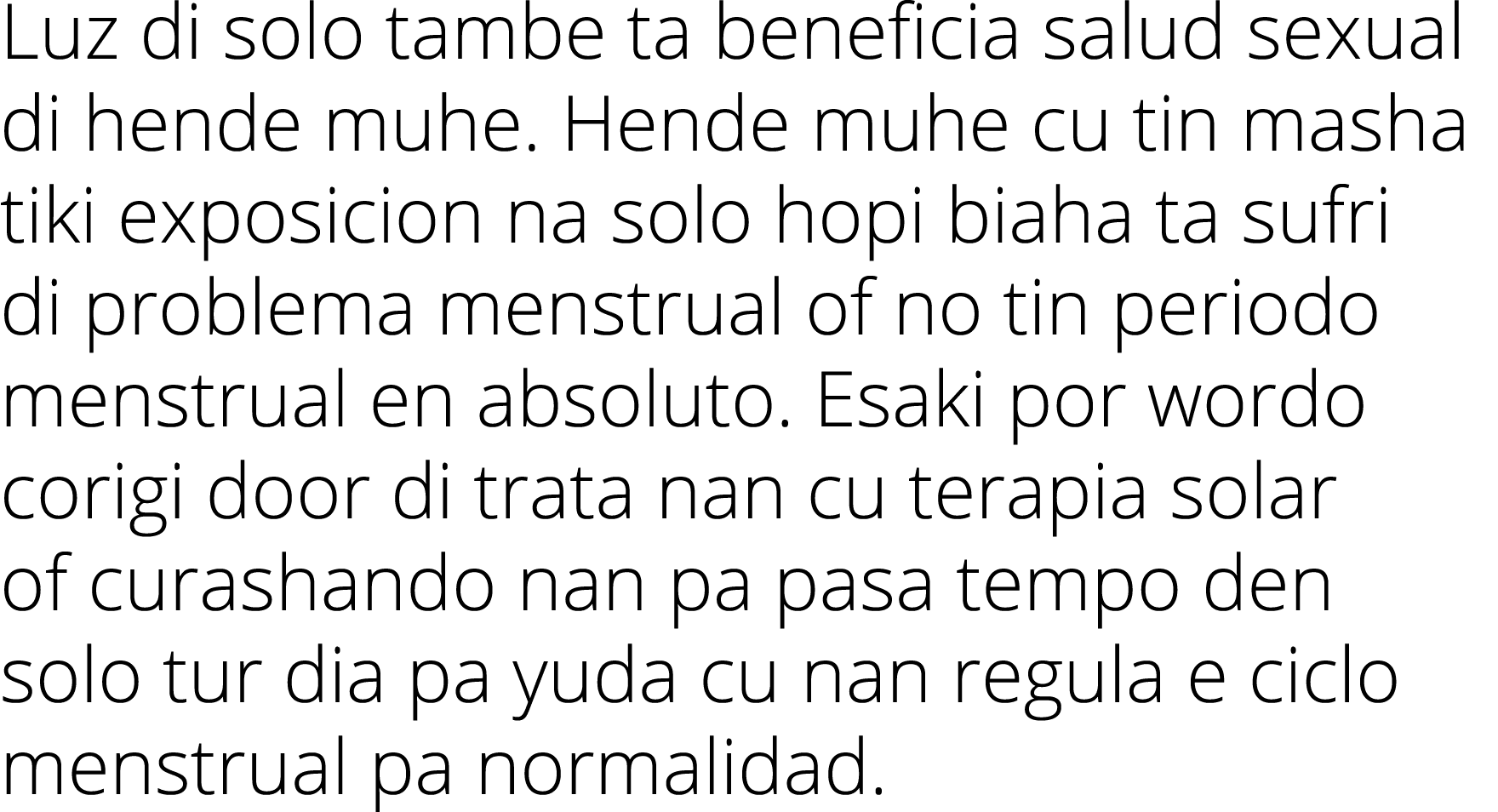 Luz di solo tambe ta beneficia salud sexual di hende muhe  Hende muhe cu tin masha tiki exposicion na solo hopi biaha   