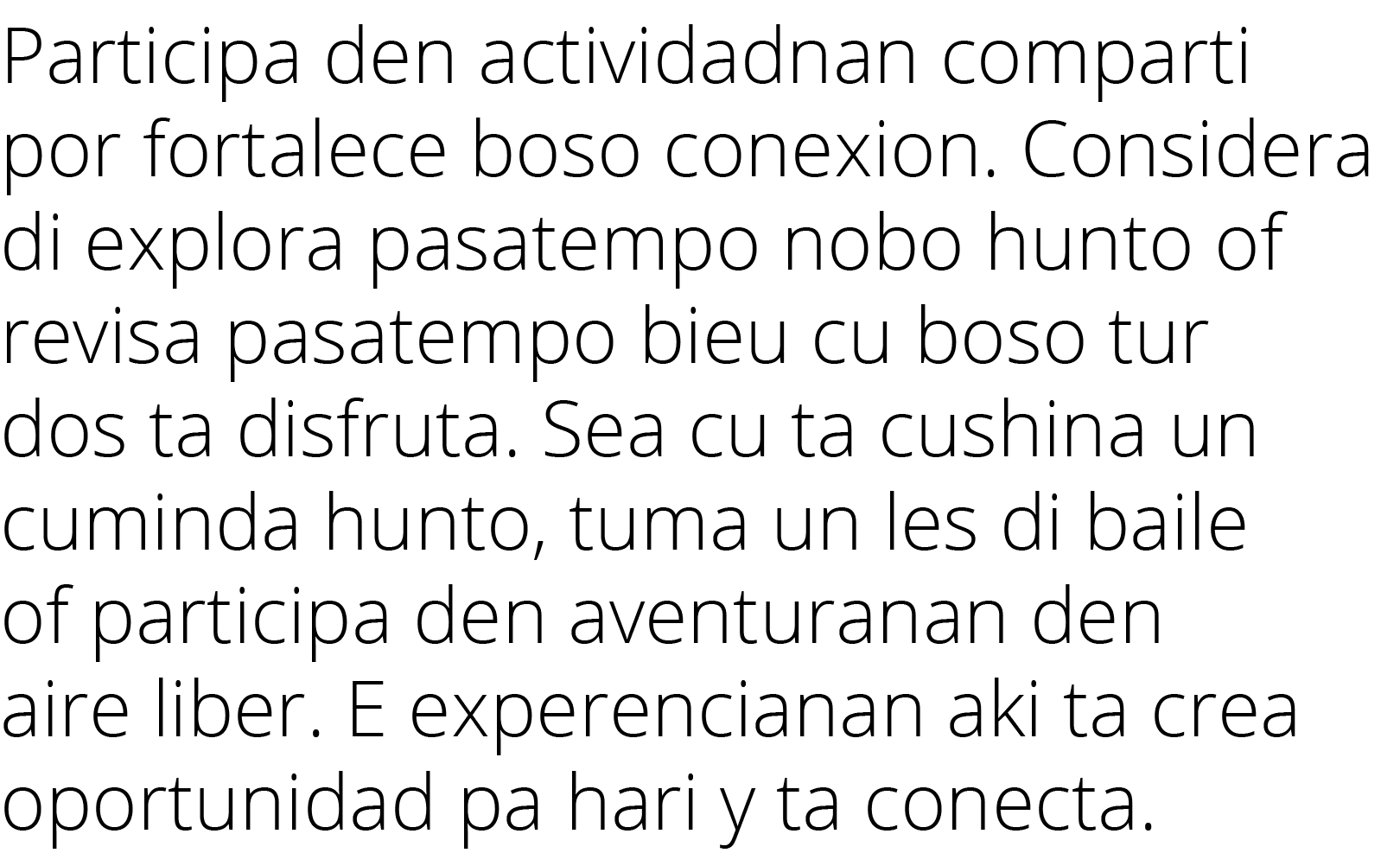 Participa den actividadnan comparti por fortalece boso conexion  Considera di explora pasatempo nobo hunto of revisa    