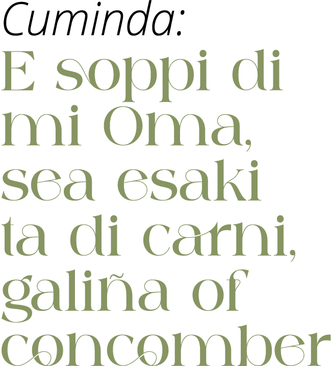 Cuminda: E soppi di mi Oma, sea esaki ta di carni, galiña of concomber