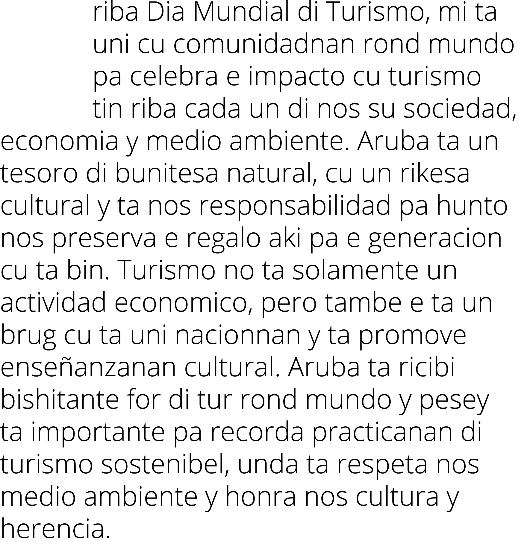 riba Dia Mundial di Turismo, mi ta uni cu comunidadnan rond mundo pa celebra e impacto cu turismo tin riba cada un di   