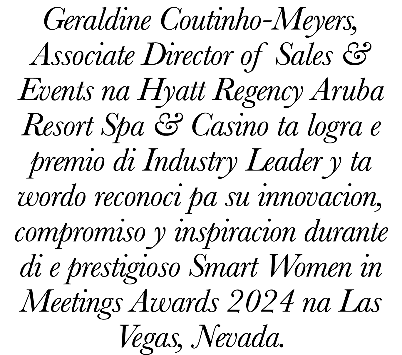 Geraldine Coutinho-Meyers, Associate Director of Sales & Events na Hyatt Regency Aruba Resort Spa & Casino ta logra e   