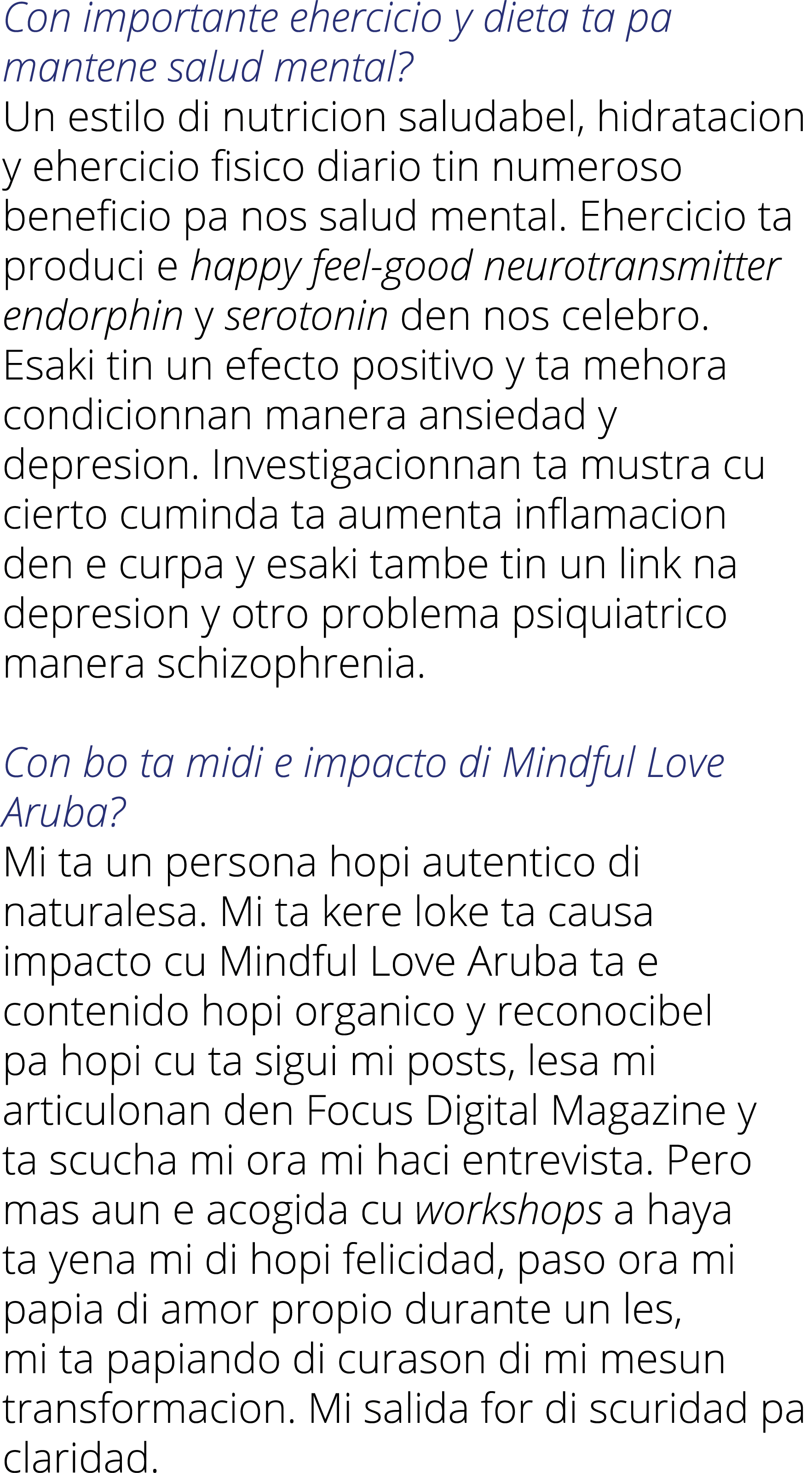 Con importante ehercicio y dieta ta pa mantene salud mental  Un estilo di nutricion saludabel, hidratacion y ehercici   