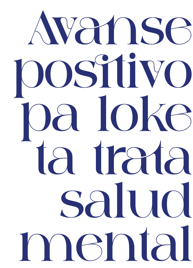 Avanse positivo pa loke ta trata salud mental 