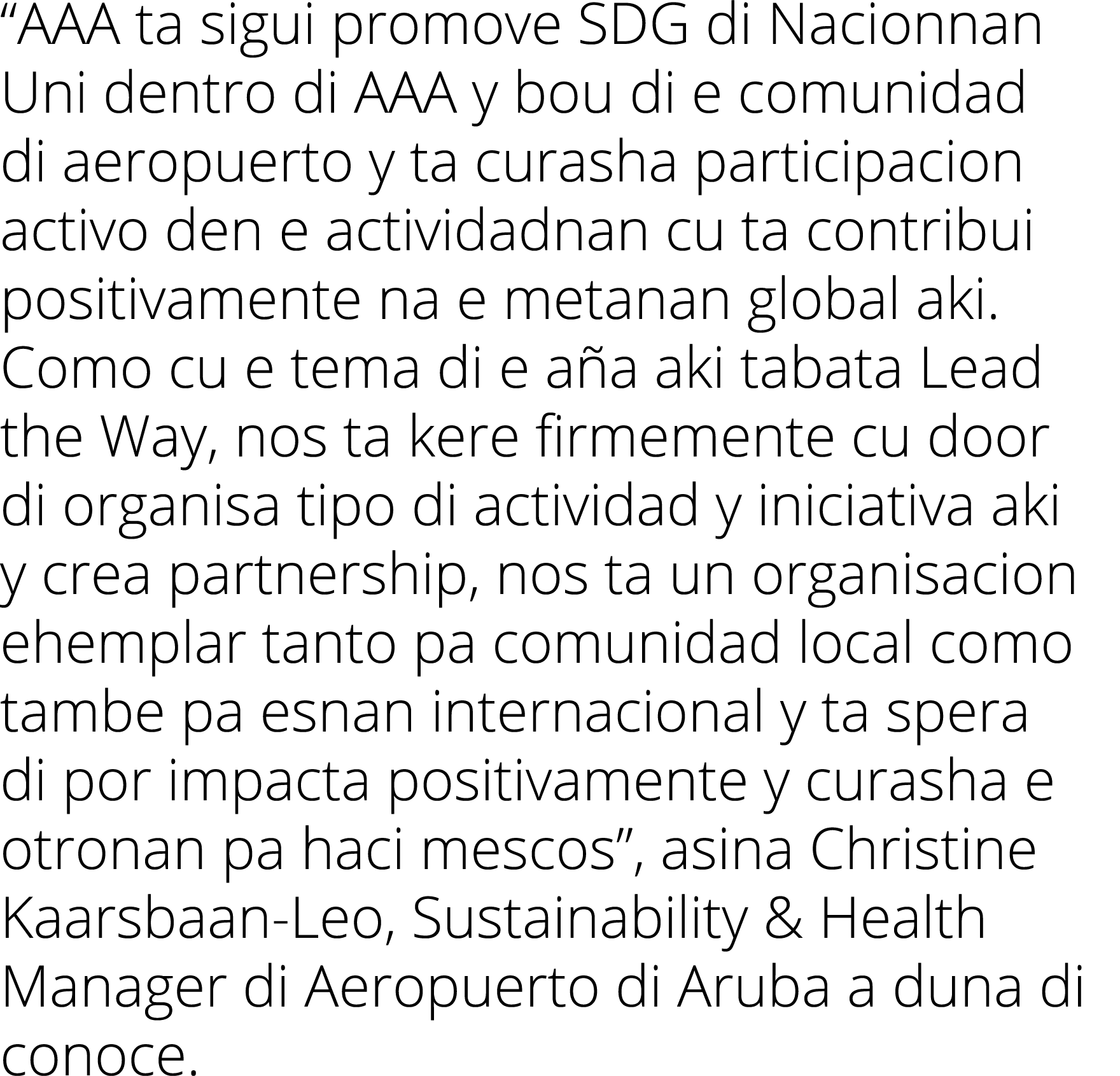  AAA ta sigui promove SDG di Nacionnan Uni dentro di AAA y bou di e comunidad di aeropuerto y ta curasha participacio   