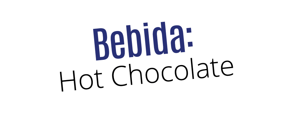 Bebida: Hot Chocolate 