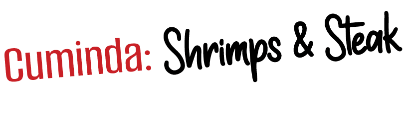 Cuminda: Shrimps & Steak 