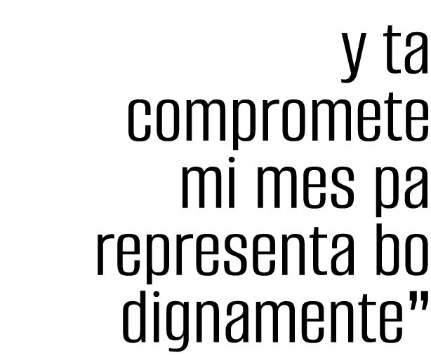 y ta compromete mi mes pa representa bo dignamente 