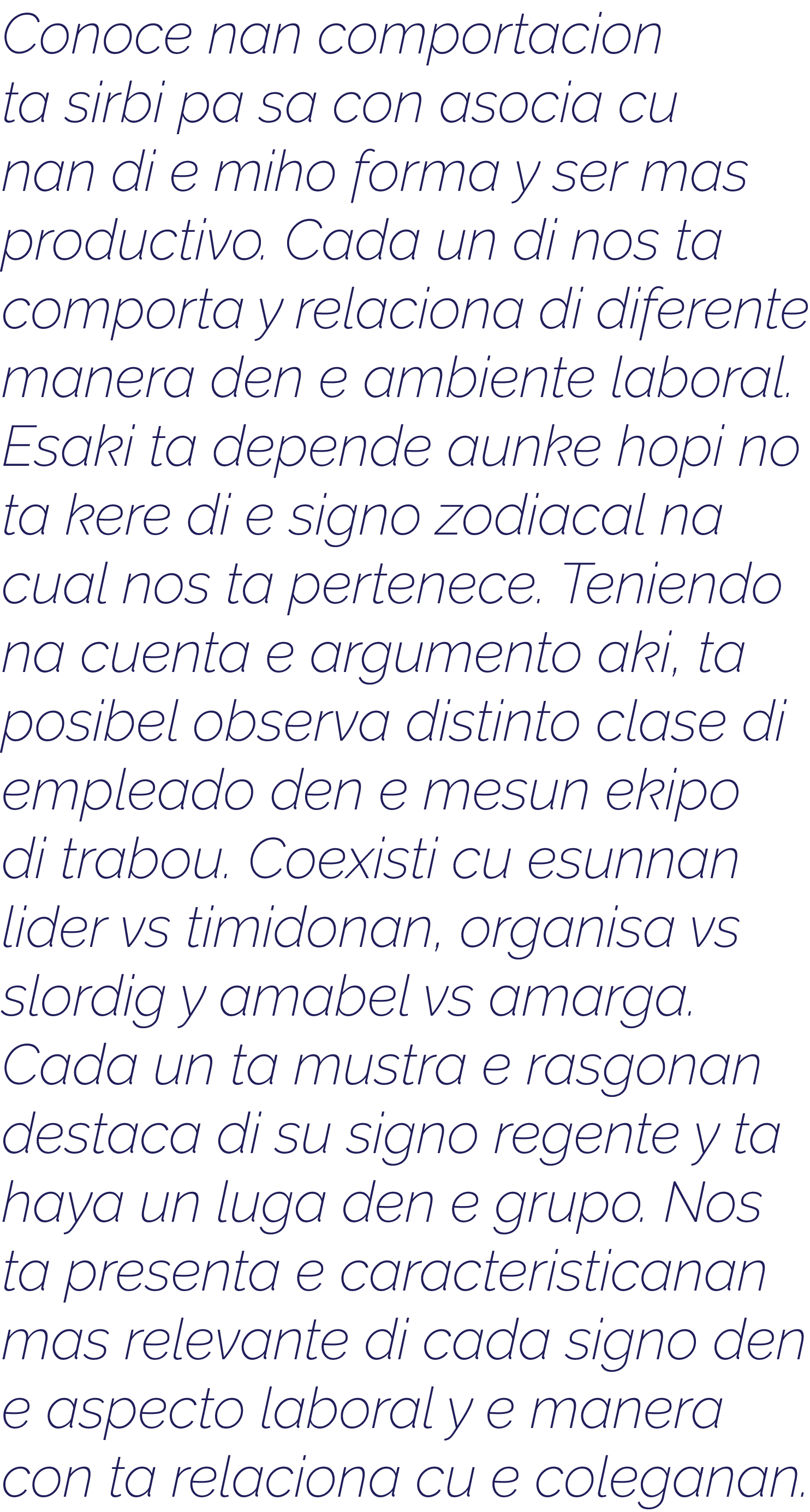 Conoce nan comportacion ta sirbi pa sa con asocia cu nan di e miho forma y ser mas productivo  Cada un di nos ta comp   