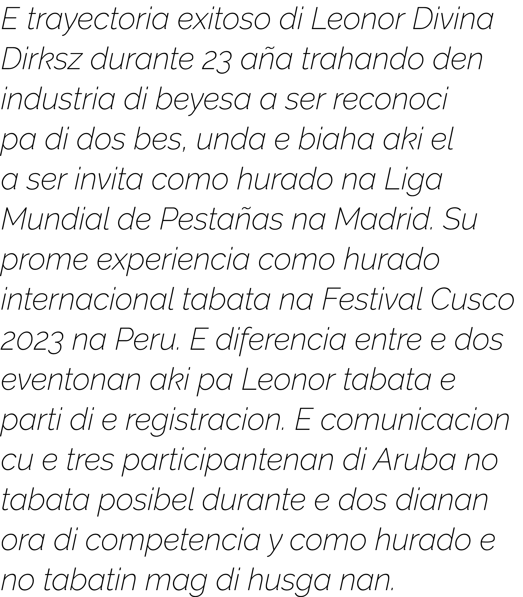 E trayectoria exitoso di Leonor Divina Dirksz durante 23 aña trahando den industria di beyesa a ser reconoci pa di do   